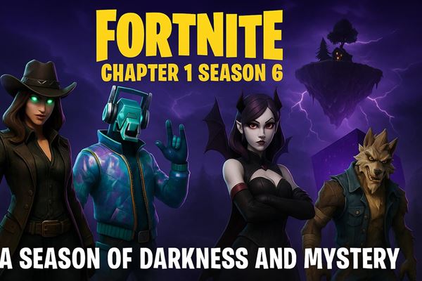 Fortnite chapter 1 season 6 - a season of darkness and mystery